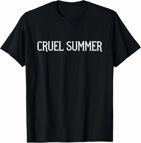 Cruel Summer T-Shirt
