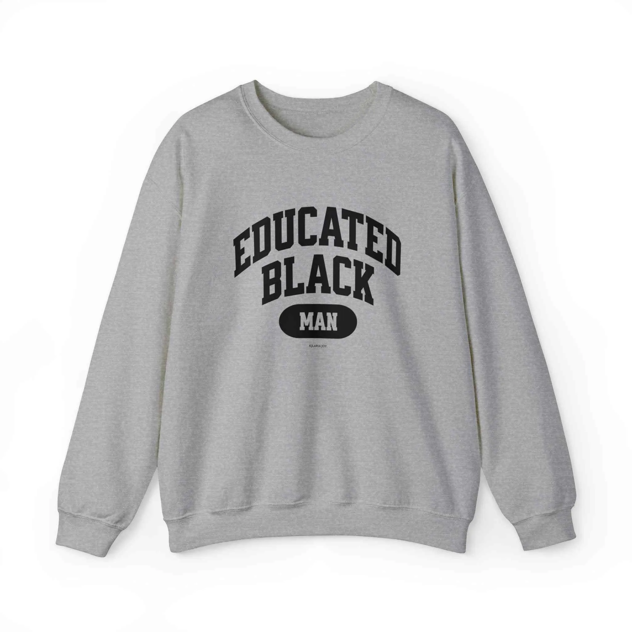 Educated Black Man Classic Fit Sweatshirt
