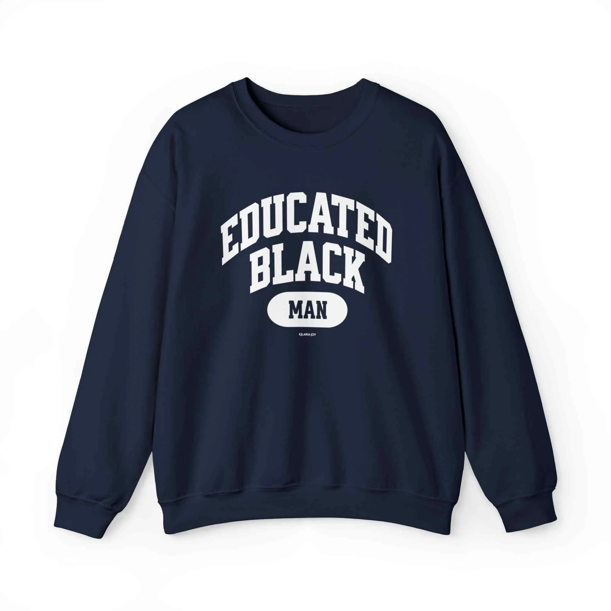 Educated Black Man Classic Fit Sweatshirt