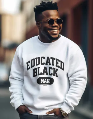 Educated Black Man Classic Fit Sweatshirt
