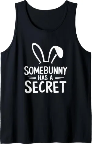 Funny Somebunny Has a Secret Tank Top