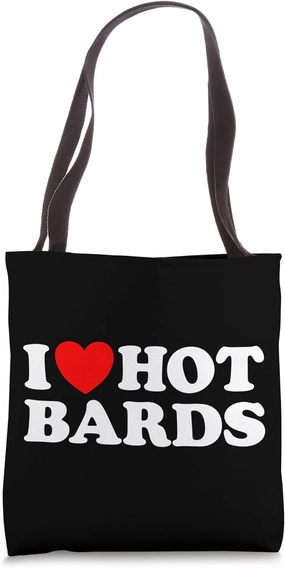 I Love Hot Bards Funny Sexy Fantasy RPG Game Class Musician Tote Bag