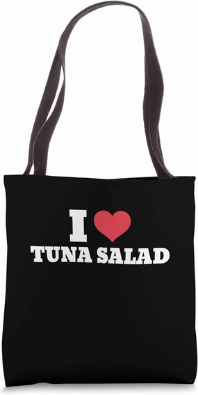 I love tuna salad I Heart tuna salad Fish Sandwich Meat Fan Tote Bag